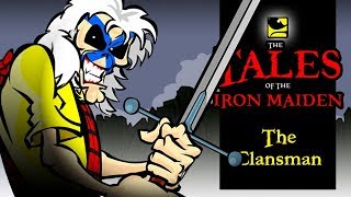 The Tales Of The Iron Maiden  THE CLANSMAN [upl. by Tuhn]