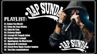 FULL ALBUM RAP SUNDA ENAK DI DENGARKAN SAAT KERJA MAUPUN SANTAI [upl. by Turro376]