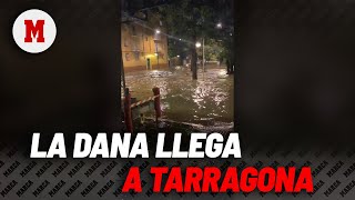 La DANA llega a Tarragona lluvias torrenciales y calles inundadasI MARCA [upl. by Chill488]