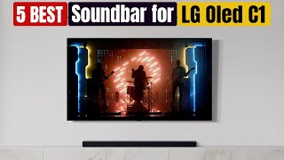 Best Soundbar for LG Oled C1 of 2024 [upl. by Kresic]