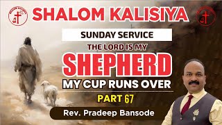 The Lord Is My SHEPHERD  My Cup Runs Over  Part 67 [upl. by Acinimod]