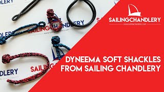 Dyneema Soft Shackles from Sailing Chandlery [upl. by Bellew976]