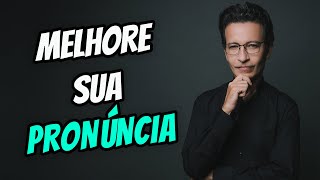 COMO MELHORAR SUA FONÉTICA EM INGLÊS [upl. by Han]