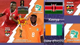 Éliminatoire mondial 2026 Kenya VS Côte d’Ivoire  Match piège pour la Côte d’ivoire [upl. by Ulrike]