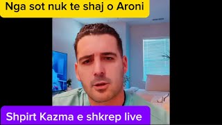 Shpirt Kazma lajmeron Aronin 10 dit koh ke 🫣 [upl. by Novanod]