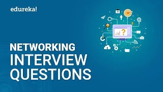 Top 50 Networking Interview Questions and Answers  Networking Interview Preparation  Edureka [upl. by Latrena]