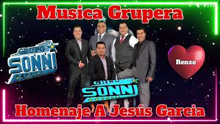 GRUPO SONNI  MUSICA GRUPERA  HOMENAJE A JESÚS GARCIA 2024 [upl. by Assennav246]