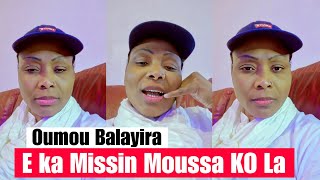 E ka Missin Moussa KO La Oumou Balayira DIMINA [upl. by Gilles]