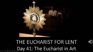 Eucharist for Lent Day 41 [upl. by Eluk]