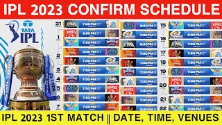 IPL 2023 Confirm Schedule  IPL Date amp Time And Venue  Indian Premier League 2023 [upl. by Namzaj]