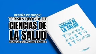 EXANI II Ciencias de la Salud  Terminología de ciencias de la salud  Reseña de ebook [upl. by Ignatz89]