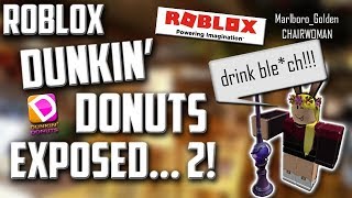 ROBLOX Dunkin Donuts EXPOSED 2 [upl. by Chandra]