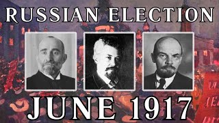 The Russian Election of June 1917 1st AllRussian Congress of Soviets [upl. by Aekin701]