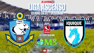 CLUB DEPORTES ANTOFAGASTA vs IQUIQUE  LIGUILLA ASCENSO 2023 SEMIFINAL IDA ENVIVO [upl. by Lubow]