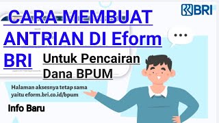 Cara Membuat Antrian di EformBRI Untuk Pencairan Dana Bantuan Bpum [upl. by Kilk]