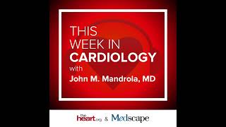 Oct 21 2022 This Week in Cardiology Podcast [upl. by Basile]