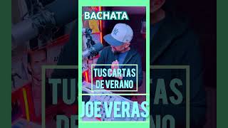 Tus Cartas de Verano  Joe Veras musicalatina bachata JoeVeras [upl. by Shayla]