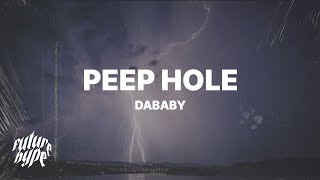 DaBaby  PEEP HOLE Lyrics [upl. by Ydnyc]