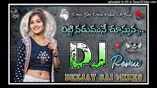 Chitti Nadumune Chustunna Dj Song  Pawan kalyan Dj songs  Pawan kalyan Hit Songs Telugu Dj Remix [upl. by Ynattir]