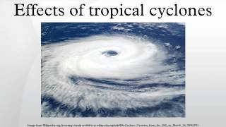 Effects of tropical cyclones [upl. by Lorrimor]