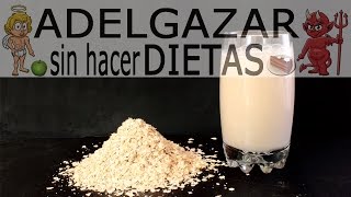 LECHE DE AVENA PREPARACIÓN  ADELGAZAR SIN HACER DIETAS [upl. by Anma995]