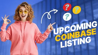 5 Upcoming Coins to List on Coinbase 2023 – New Coinbase Listings [upl. by Crabb]