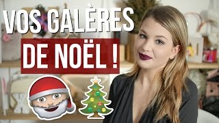 VOS GALÈRES DE NOËL [upl. by Nogras]