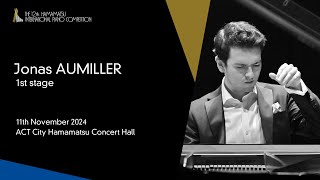 Jonas AUMILLER  1st Stage the 12th Hamamatsu International Piano Competition [upl. by Eycal]