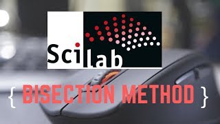 Scilab Programming  Bisection Method 2021 [upl. by Uwton]