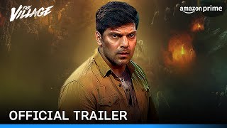 The Village  Official Trailer  Arya Milind Rau Divya Pillai  Prime Video India [upl. by Zandt]