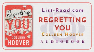 Regretting You by Colleen Hoover  Free Full audiobook by listread [upl. by Anyotal]