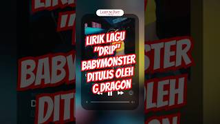 Babymonster Rilis Album Baru Langsung Trending Ternyata Lirik Lagu Andalannya Ditulis GDragon Gaes [upl. by Gunilla]