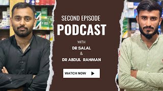 2nd PODCAST WITH DR SALAL AND DR ABDUL RAHMAN [upl. by Aicatsue]