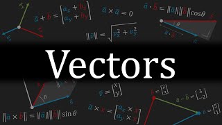 Everything You Need to Know About VECTORS [upl. by Cirala]