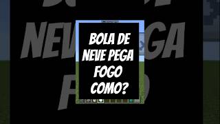 Bola de neve pegando fogo como fazer [upl. by Ennaehr348]