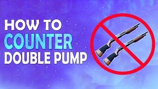 HOW TO COUNTER DOUBLE PUMP  BECOMING A BETTER PLAYER  SOLO GAMEPLAY  Fortnite Battle Royale [upl. by Siravat]