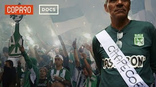 Narcos Chapecoense and The Rebirth of Atlético Nacional [upl. by Annauqahs540]