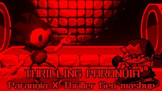 Thrilling Paranoia Paranoia X ThrillerGen Mashup [upl. by Eigger]