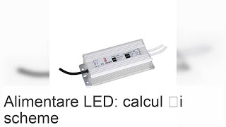 Unitate de alimentare pentru lămpi LED clasificare și caracteristici de proiectare [upl. by Simetra526]