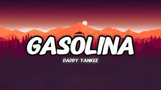 Daddy Yankee  Gasolina LetraLyrics [upl. by Nortyad]