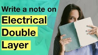 Write a short note on Electrical Double Layer Helmholtz and Stern Models  Colloidal State [upl. by Anetsirhc]