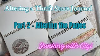 Altering A Thrift Store Journal  Part 2 The Pages [upl. by Zetram378]