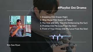 Playlist Ost Kim Soo Hyun 김수현 Song Collection [upl. by Norehs]