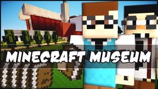 Minecraft  Museum [upl. by Edecrem678]