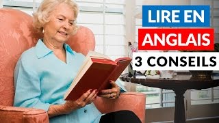 Lire en anglais  par où commencer  3 conseils [upl. by Orag]