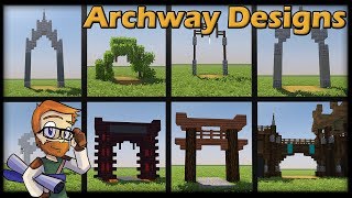 MINECRAFT 113  8 Archway CONCEPT DESIGNS WORLD DOWNLOAD [upl. by Atived194]