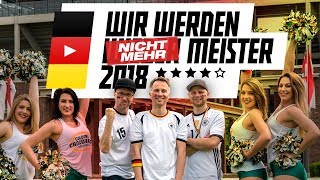 WM Song 2018 ⚽ WIR WERDEN NICHT MEHR MEISTER 😅  Benjamin Scholz feat die WMannschaft tohrwurm [upl. by Huei]