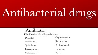 Antibacterial drugs  Antibiotics  Classification of antibiotics [upl. by Tillion]