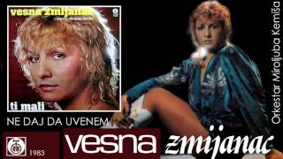 Vesna Zmijanac  Ne daj da uvenem  Audio 1983 [upl. by Sotos282]