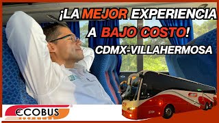 La forma MÁS BARATA de viajar en autobús a Villahermosa ECOBUS [upl. by Ranna933]